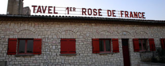 Tavel – A Rosé to Revere Tavel 1er Rosé de France